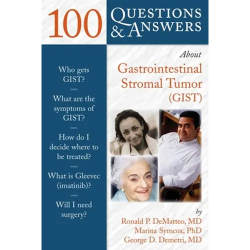 100 Questions & Answers about Gastrointestinal Stromal Tumor (Gist) - Paperback
