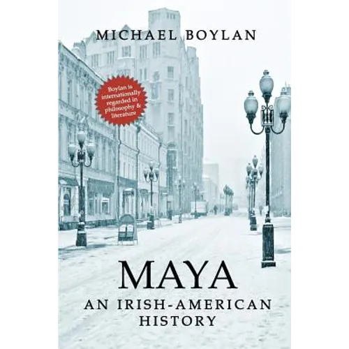 Maya: An Irish-American History - Paperback