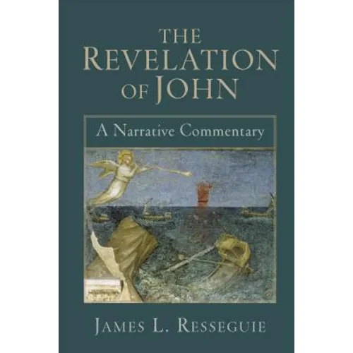 The Revelation of John: A Narrative Commentary - Paperback