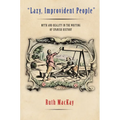 Lazy, Improvident People: Myth and Reality in the Writing of Spanish History