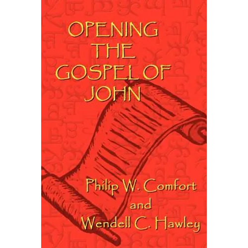 Opening the Gospel of John - Paperback