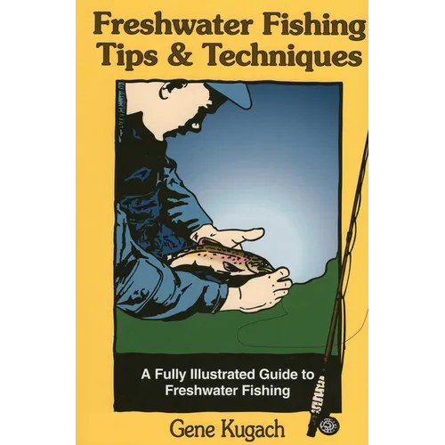 Freshwater Fishing Tips & Techniques - Paperback