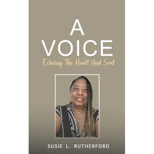 A Voice Echoing The Heart and Soul - Paperback