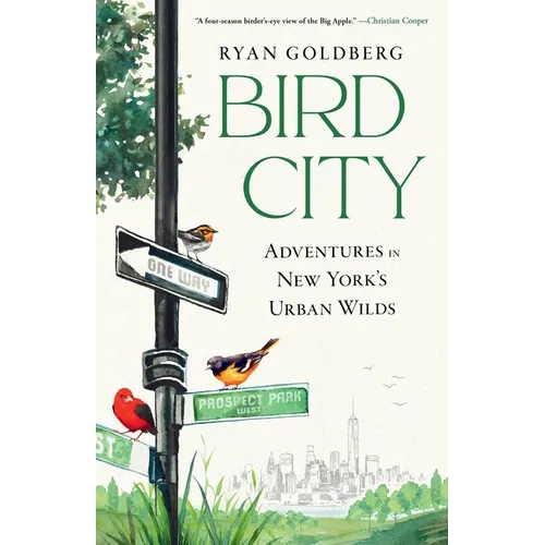 Bird City: Adventures in New York's Urban Wilds - Hardcover