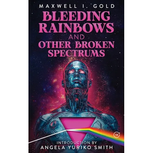 Bleeding Rainbows and Other Broken Spectrums