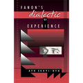 Fanon's Dialectic of Experience