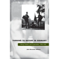 Turning to Nature in Germany: Hiking, Nudism, and Conservation, 1900-1940