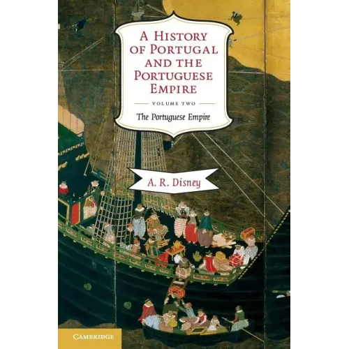 A History of Portugal and the Portuguese Empire: From Beginnings to 1807 - Paperback