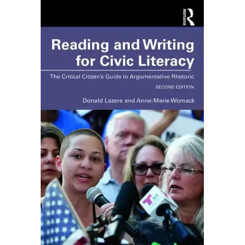 Reading and Writing for Civic Literacy: The Critical Citizen's Guide to Argumentative Rhetoric, Brief Edition - Paperback