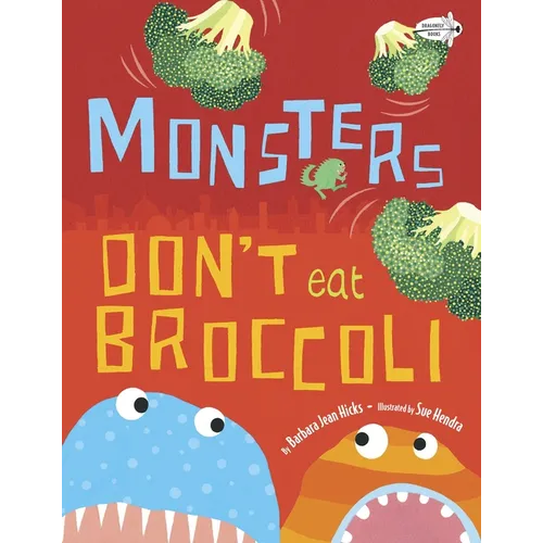 Monsters Don't Eat Broccoli - Paperback
