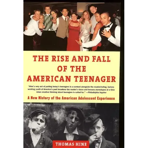 The Rise and Fall of the American Teenager - Paperback