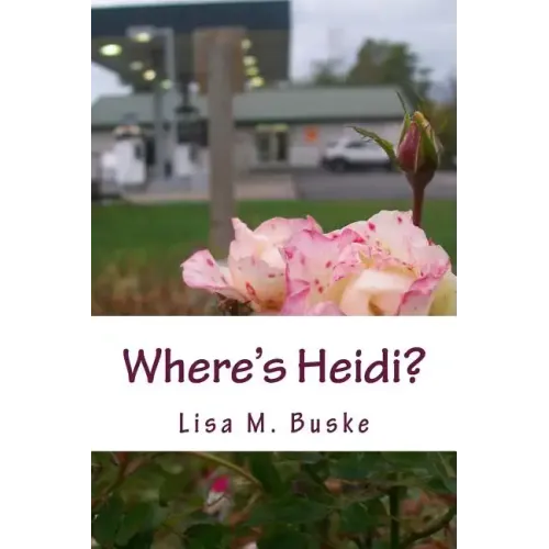 Where's Heidi?: One Sister's Journey - Paperback