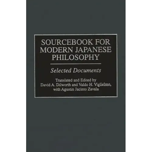 Sourcebook for Modern Japanese Philosophy: Selected Documents - Hardcover
