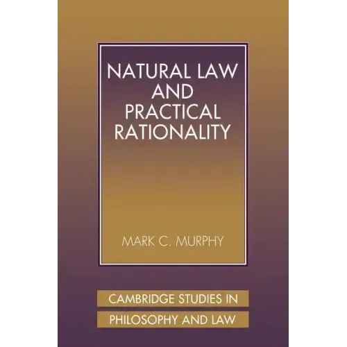 Natural Law and Practical Rationality - Paperback
