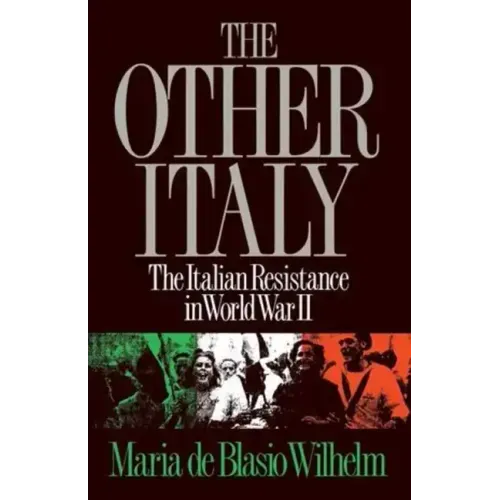 The Other Italy: The Italian Resistance in World War II - Paperback