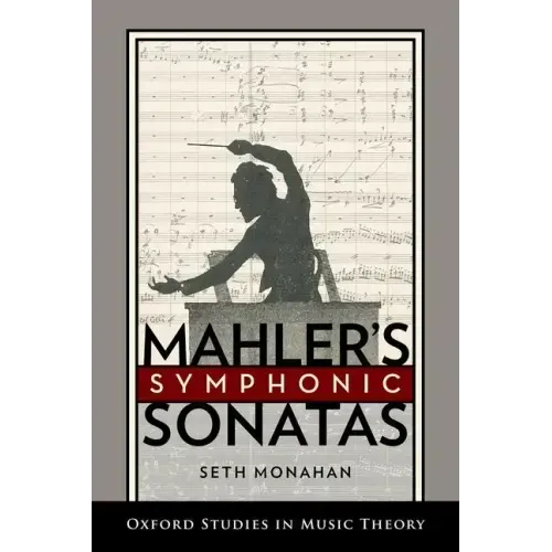 Mahler's Symphonic Sonatas - Hardcover