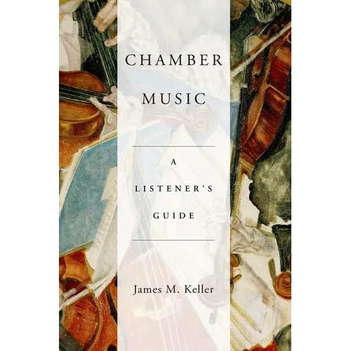 Chamber Music: A Listener's Guide - Paperback
