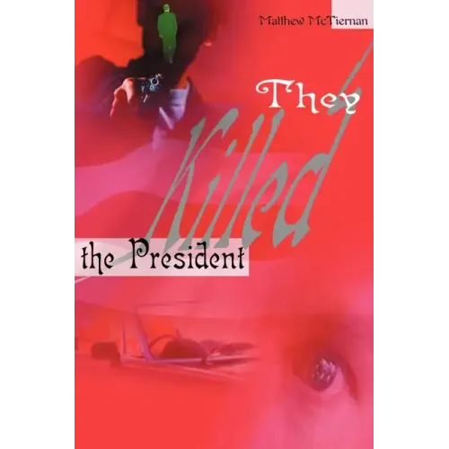 They Killed the President - Paperback