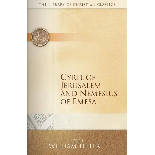 Cyril of Jerusalem and Nemesius of Emesa - Paperback