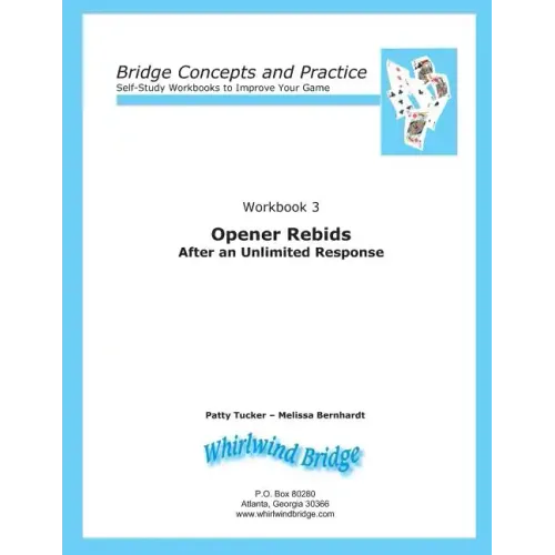 Opener Rebids After an Unlimited Response: Bridge Concepts and Practice - Paperback
