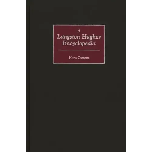 A Langston Hughes Encyclopedia - Hardcover