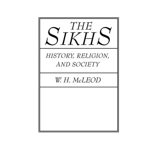 The Sikhs: History, Religion, and Society - Paperback