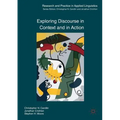Exploring Discourse in Context and in Action