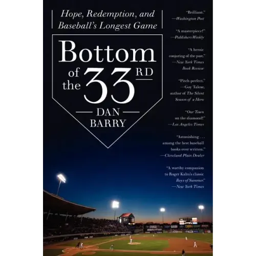 Bottom of the 33rd: Hope, Redemption, and Baseball's Longest Game - Paperback