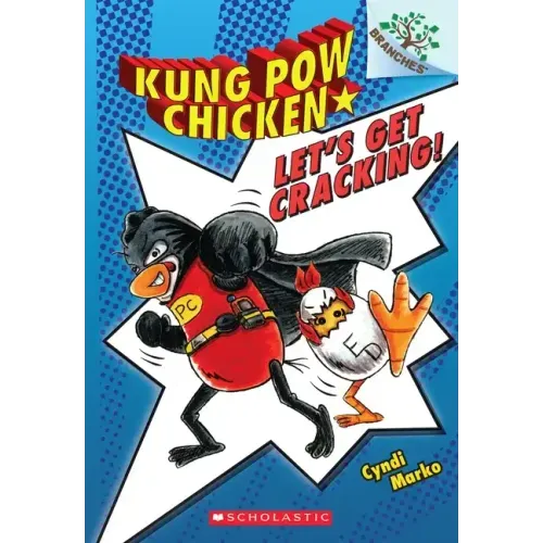 Let's Get Cracking!: A Branches Book (Kung POW Chicken #1): Volume 1 - Paperback