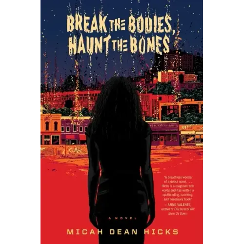 Break the Bodies, Haunt the Bones - Paperback
