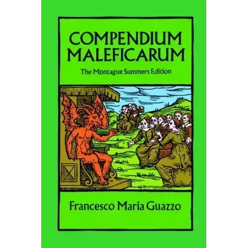 Compendium Maleficarum: The Montague Summers Edition - Paperback