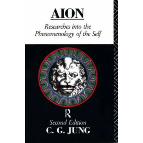 Aion: Researches Into the Phenomenology of the Self - Paperback