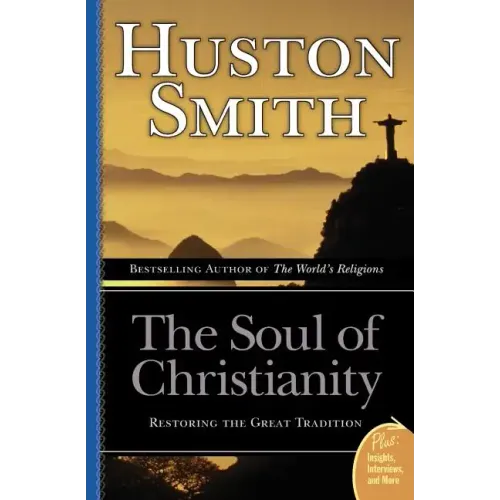 The Soul of Christianity - Paperback