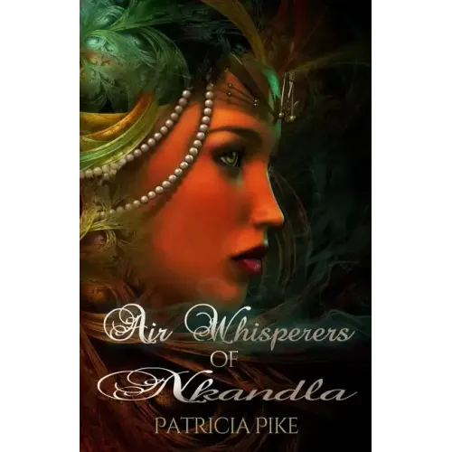 Air whisperers of Nkandla: Steam punk in Africa - Paperback