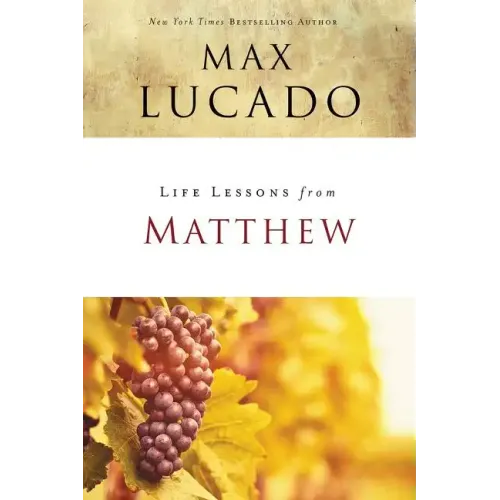 Life Lessons from Matthew: The Carpenter King - Paperback