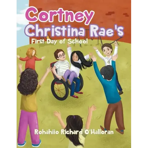 Cortney Christina Rae's First Day of School - Paperback