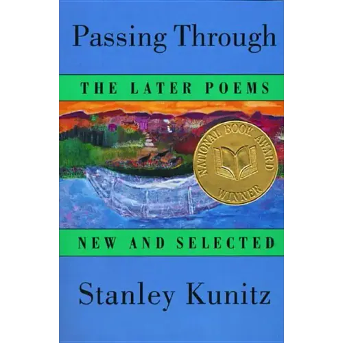 Passing Through: The Later Poems, New and Selected - Paperback