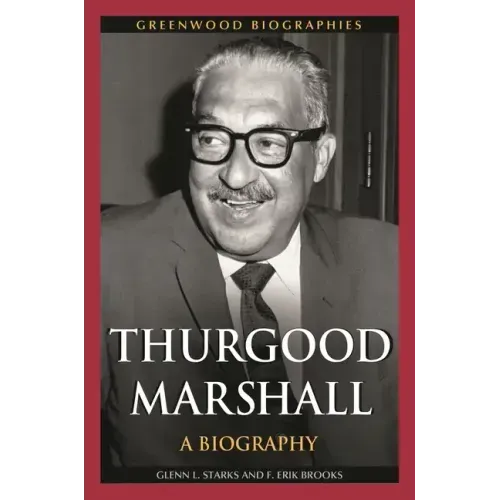 Thurgood Marshall: A Biography - Hardcover