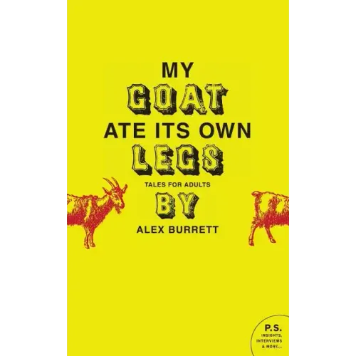 My Goat Ate Its Own Legs: Tales for Adults - Paperback