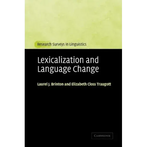 Lexicalization and Language Change - Hardcover