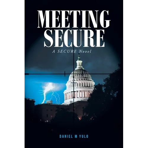 Meeting SECURE: A SECURE Novel - Paperback