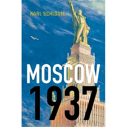 Moscow, 1937 - Paperback