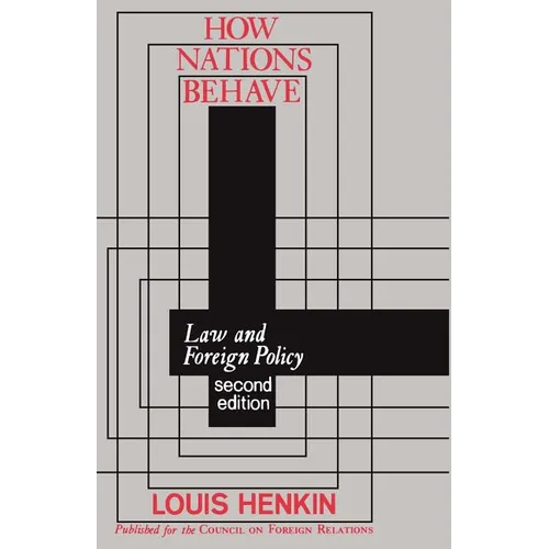 How Nations Behave: Law and Foreign Policy