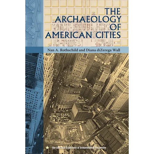 The Archaeology of American Cities - Paperback