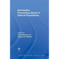 Information Processing Speed in Clinical Populations