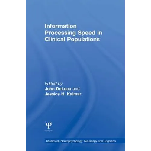Information Processing Speed in Clinical Populations