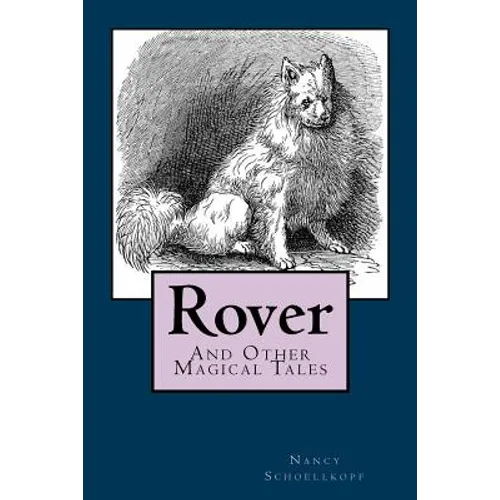 Rover: And Other Magical Tales - Paperback
