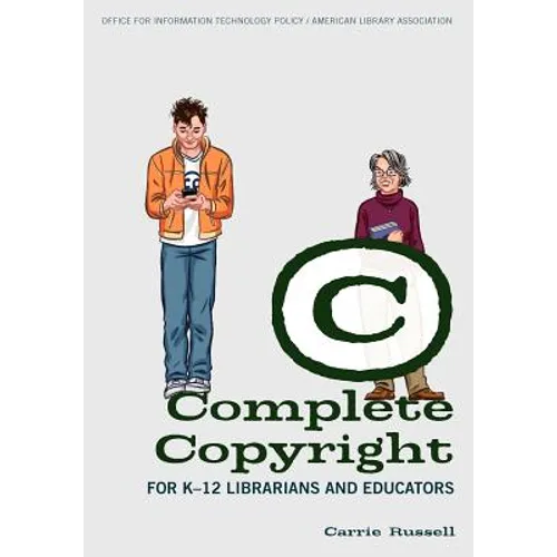 Complete Copyright for K-12 Librarians and Educators - Paperback