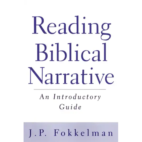 Reading Biblical Narrative: An Introductory Guide - Paperback