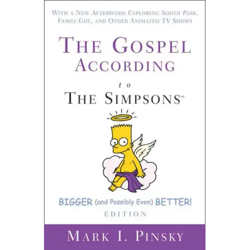 Gospel According to The Simpsons, Bigger and Possibly Even Better! Edition - Paperback